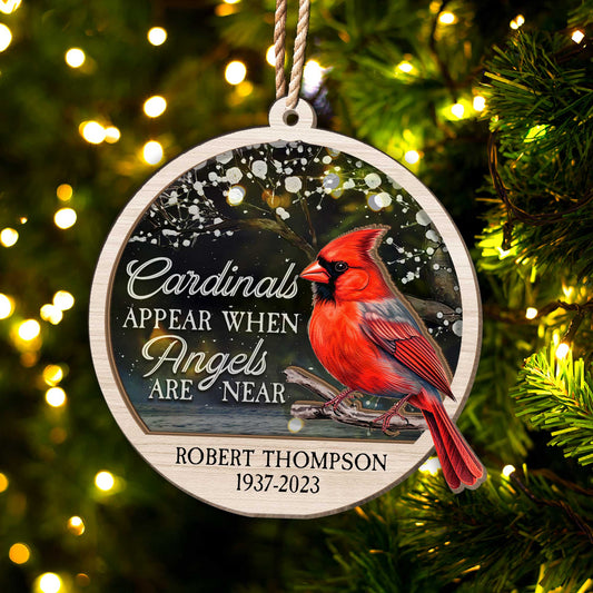 Cardinals Appear When Angels Are Near - Personalized Suncatcher Ornament