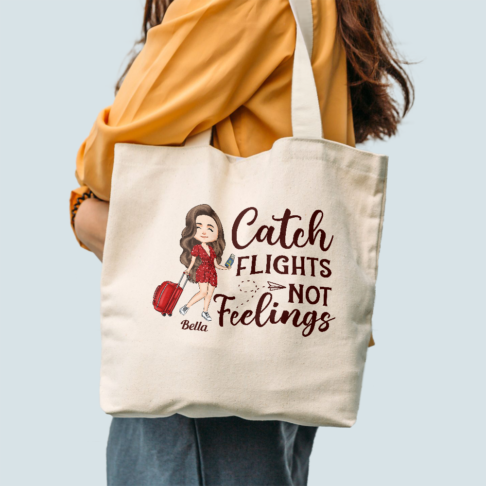 Catch Flights Not Feelings - Personalized Tote Bag - Birthday Gift For Her, Travelers, Girl, Traveling Lovers