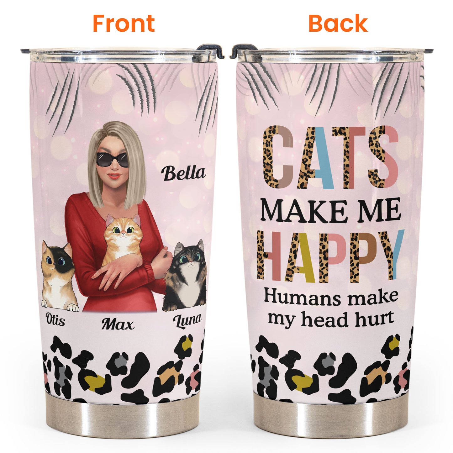 Cats Make Me Happy - Personalized Tumbler Cup - Birthday, Funny Gift For Cat Mom, Cat Lover