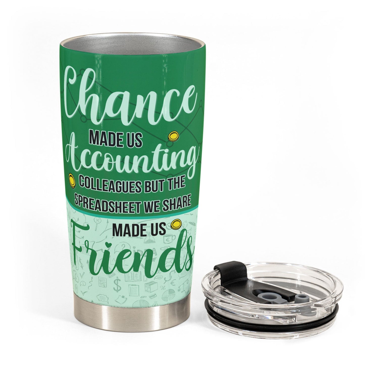 Chance Made Us Accounting Colleagues - Personalized Tumbler Cup - Birthday, Funny Gift For Her/Him, Colleagues, Employees, Accountant