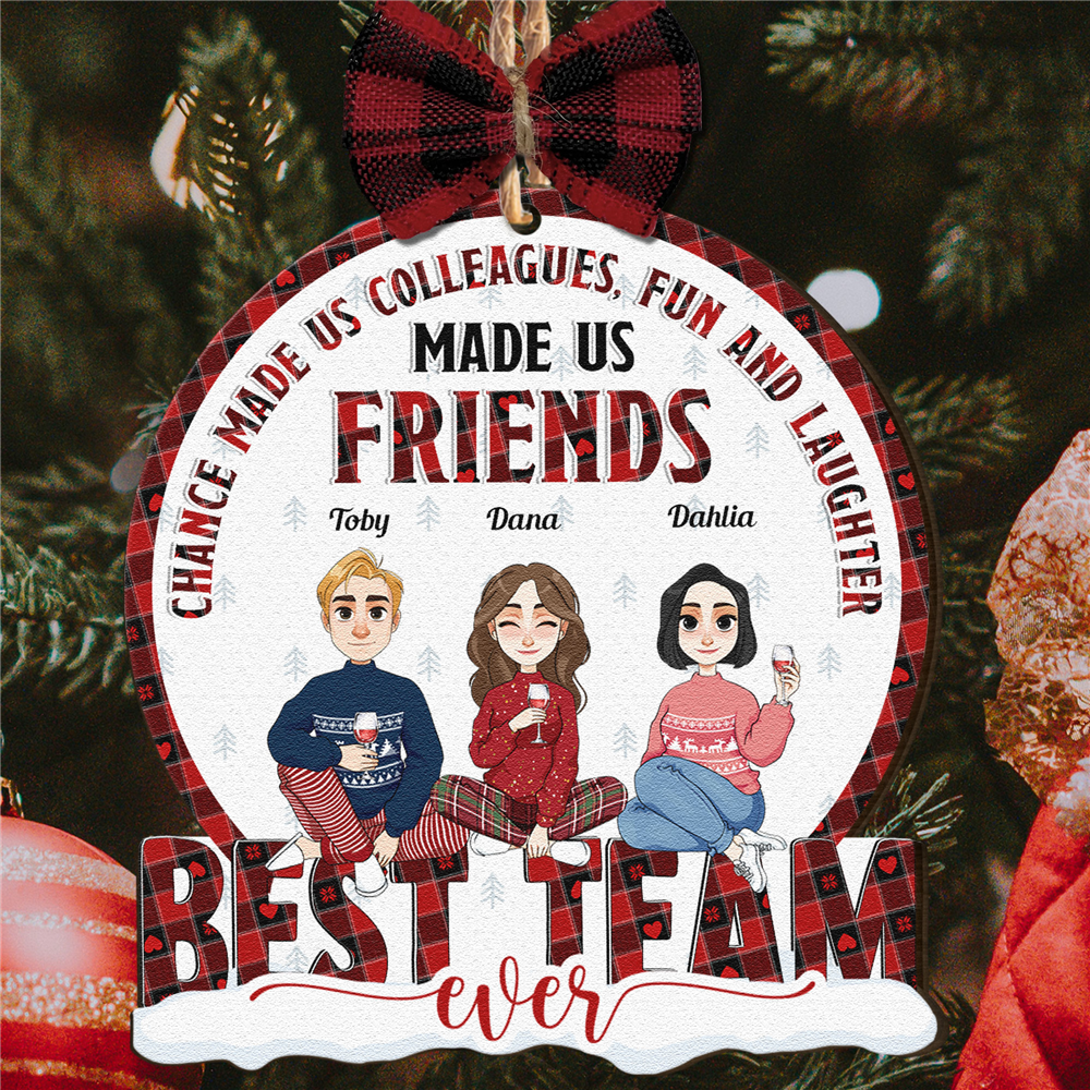 Chance Made Us Colleagues - Personalized Wooden Ornament