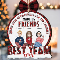 Chance Made Us Colleagues - Personalized Wooden Ornament