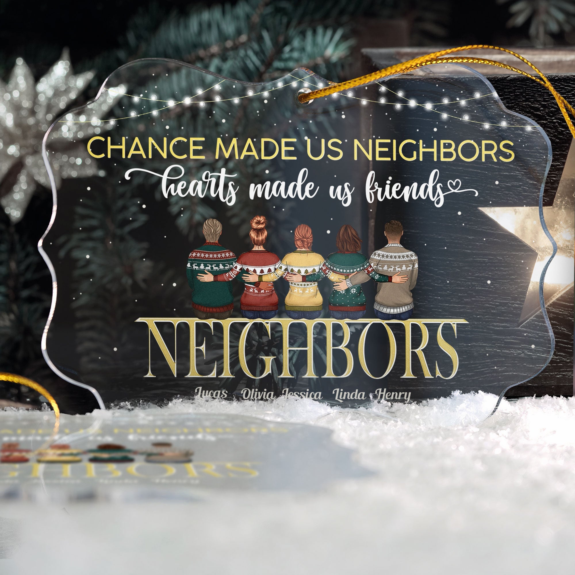 Chance Made Us Neighbors Hearts Made Us Friends - Personalized Acrylic Ornament - Christmas Gift For Neighbors, Neighbours, Friends