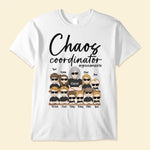 Chaos Coordinator - Personalized Shirt - Birthday, Mother's Day, Funny Gift For Mom, Mother, Grandma, Nana, Mimi
