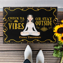 Check Ya Vibes Or Stay Outside - Personalized Doormat