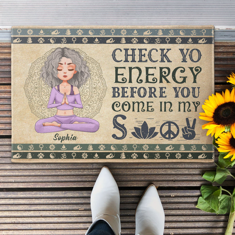 Check Yo Energy Before You Come In My Shit - Personalized Doormat - Birthday, Housewarming Gift For Yoga Lover