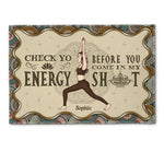 Check Yo Energy Before You Come - Personalized Doormat - Birthday, Housewarming Gift For Yoga Lover