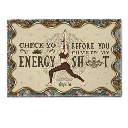 Check Yo Energy Before You Come - Personalized Doormat - Birthday, Housewarming Gift For Yoga Lover