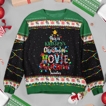 Christmas Movie Watching Sweater - Personalized Ugly Sweater