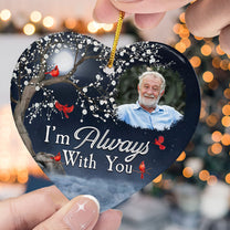 Christmas Ornaments I'm Always With You - Personalized Ceramic Ornament