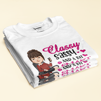 Classy Sassy And A Bit Of Smart Assy - Personalized Shirt - Sarcastic, Funny Gift For Colleagues, Boss Lady, Office Lady