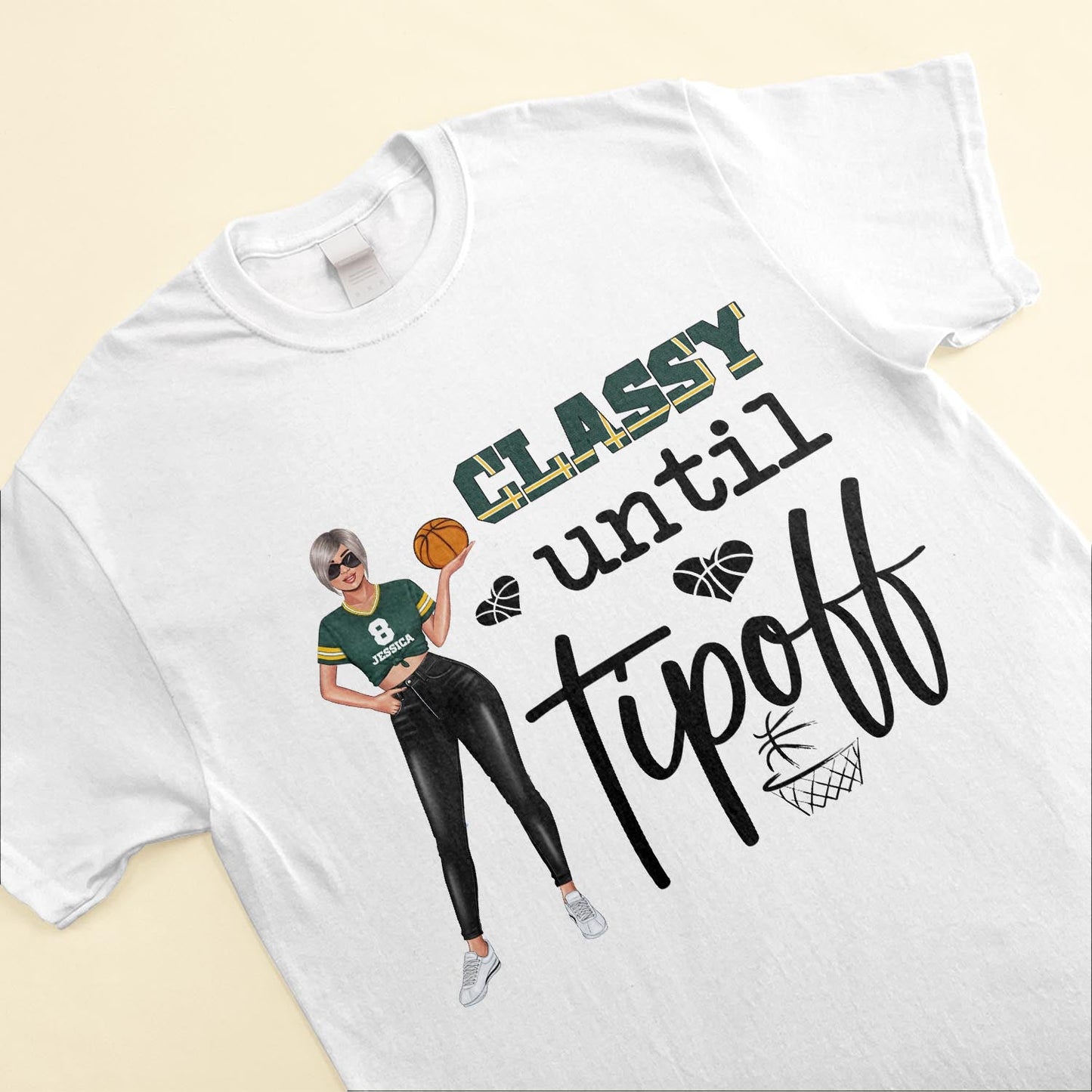 Classy Until Tipoff - Personalized Shirt