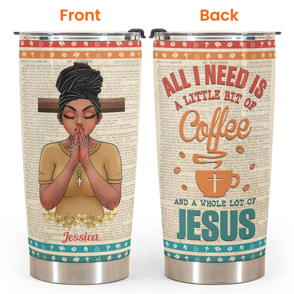 Coffee And Jesus Kinda Girl - Personalized Tumbler Cup - Birthday Gift For Christian Coffe Lover