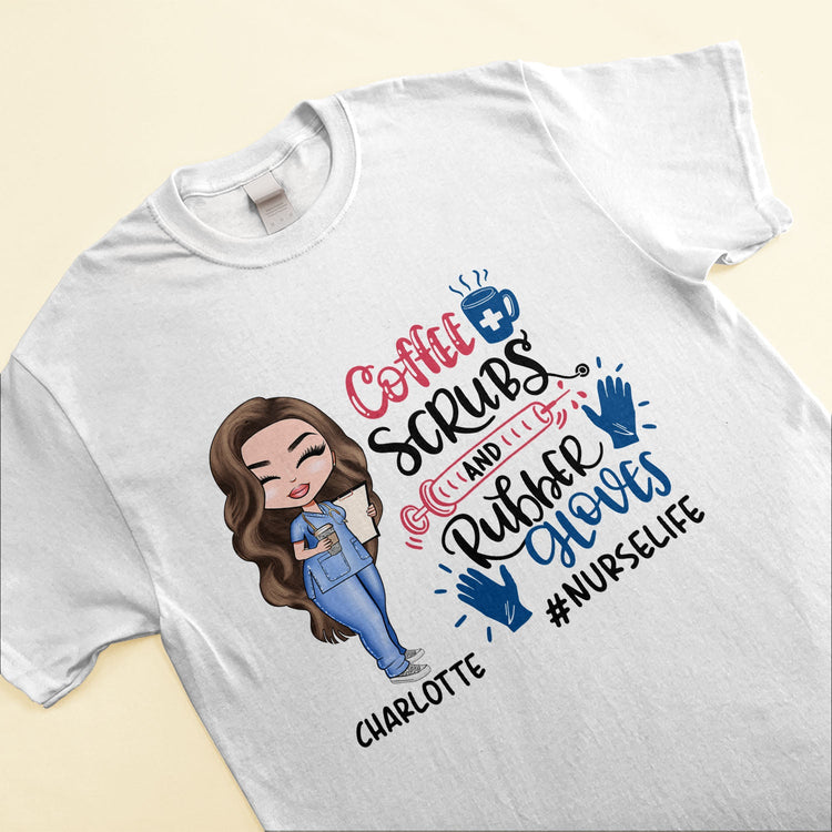 Coffee, Scrubs, Rubber Gloves - Personalized Shirt - Gift For Doctor & Nurse - Cartoon Nurse
