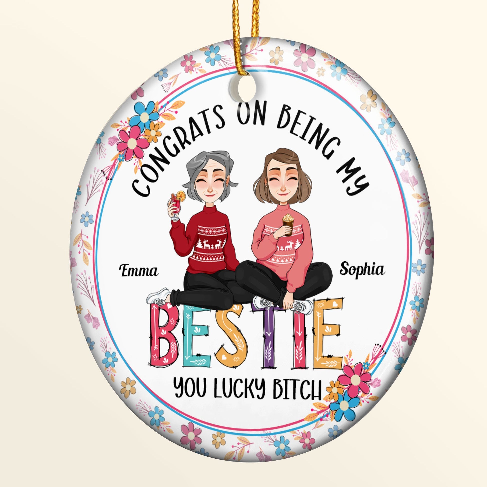 Congrats On Being My Bestie - Personalized Ceramic Ornament