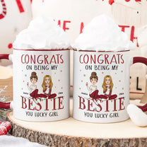 Congrats On Being My Besties - Personalized Accent Mug