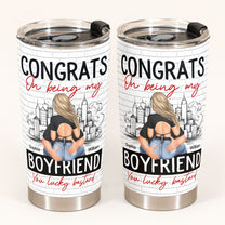 Congrats On Being My Boyfriend - Personalized Tumbler Cup - Anniversary Gifts For Men, Husband, Him, Boyfriend