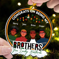 Congrats On Being My Brother - Personalized Acrylic Ornament