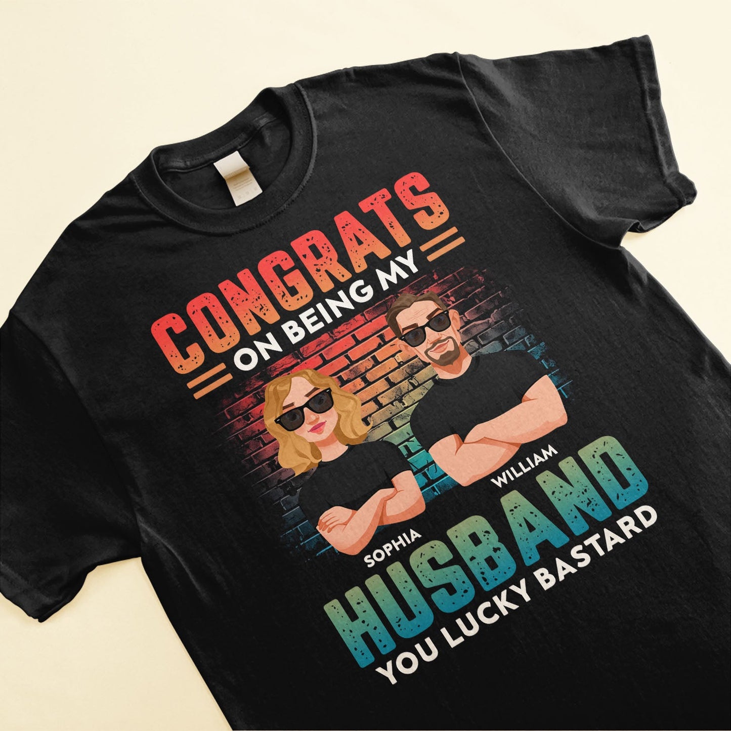 Congrats On Being My Husband/Boyfriend - Personalized Shirt