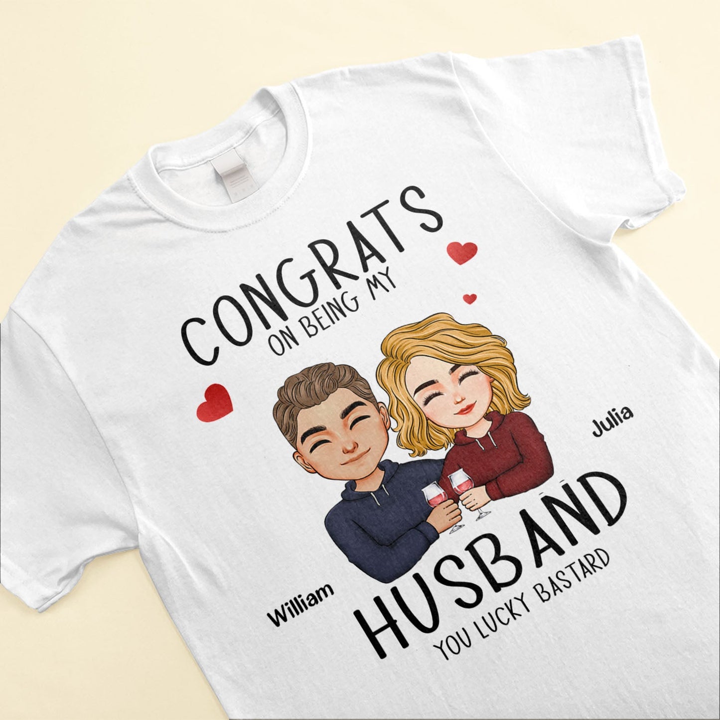 Congrats On Being My Husband/Boyfriend - Personalized Shirt