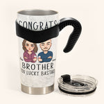 Congrats On Being My Sibling - Personalized Tumbler Cup