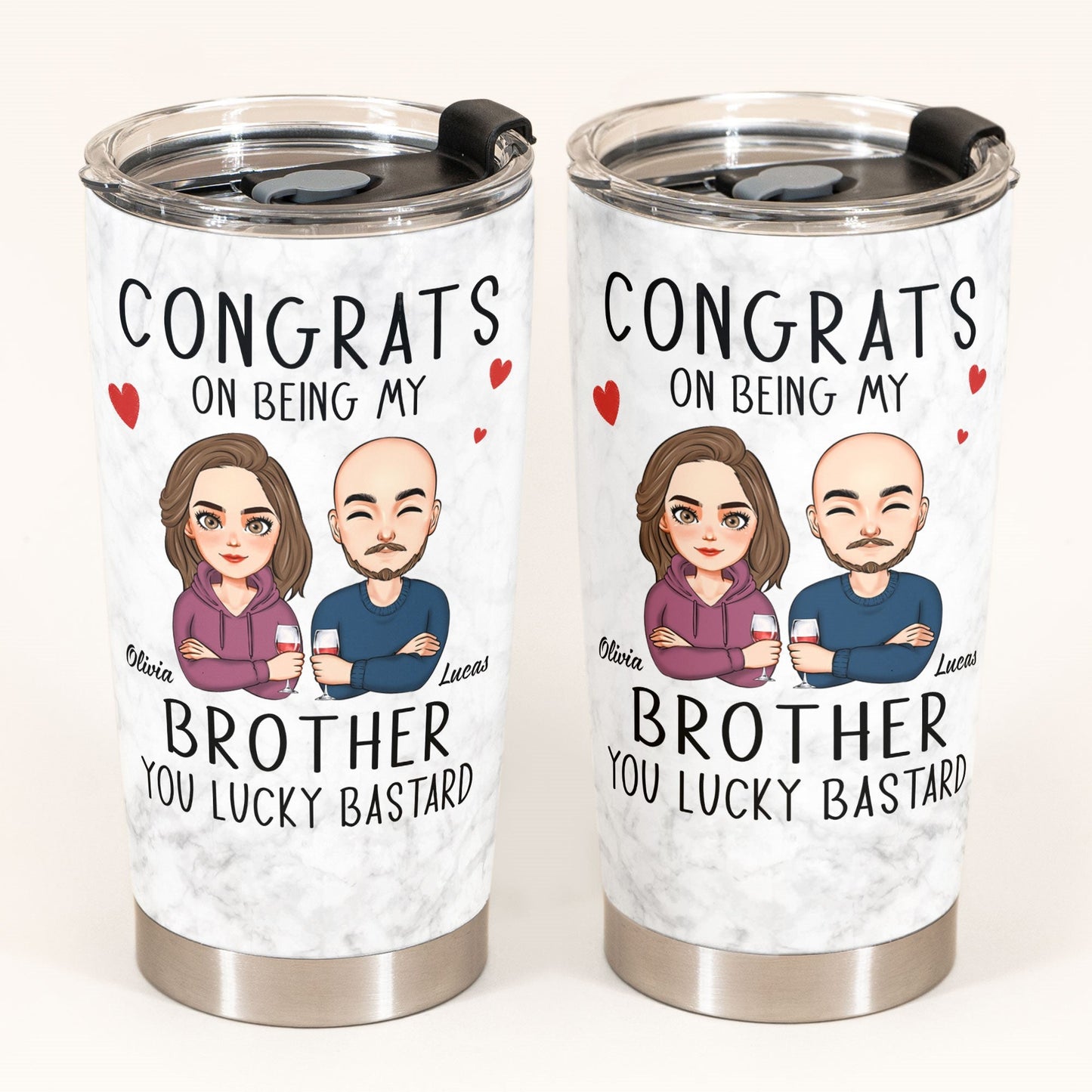 Congrats On Being My Sibling - Personalized Tumbler Cup