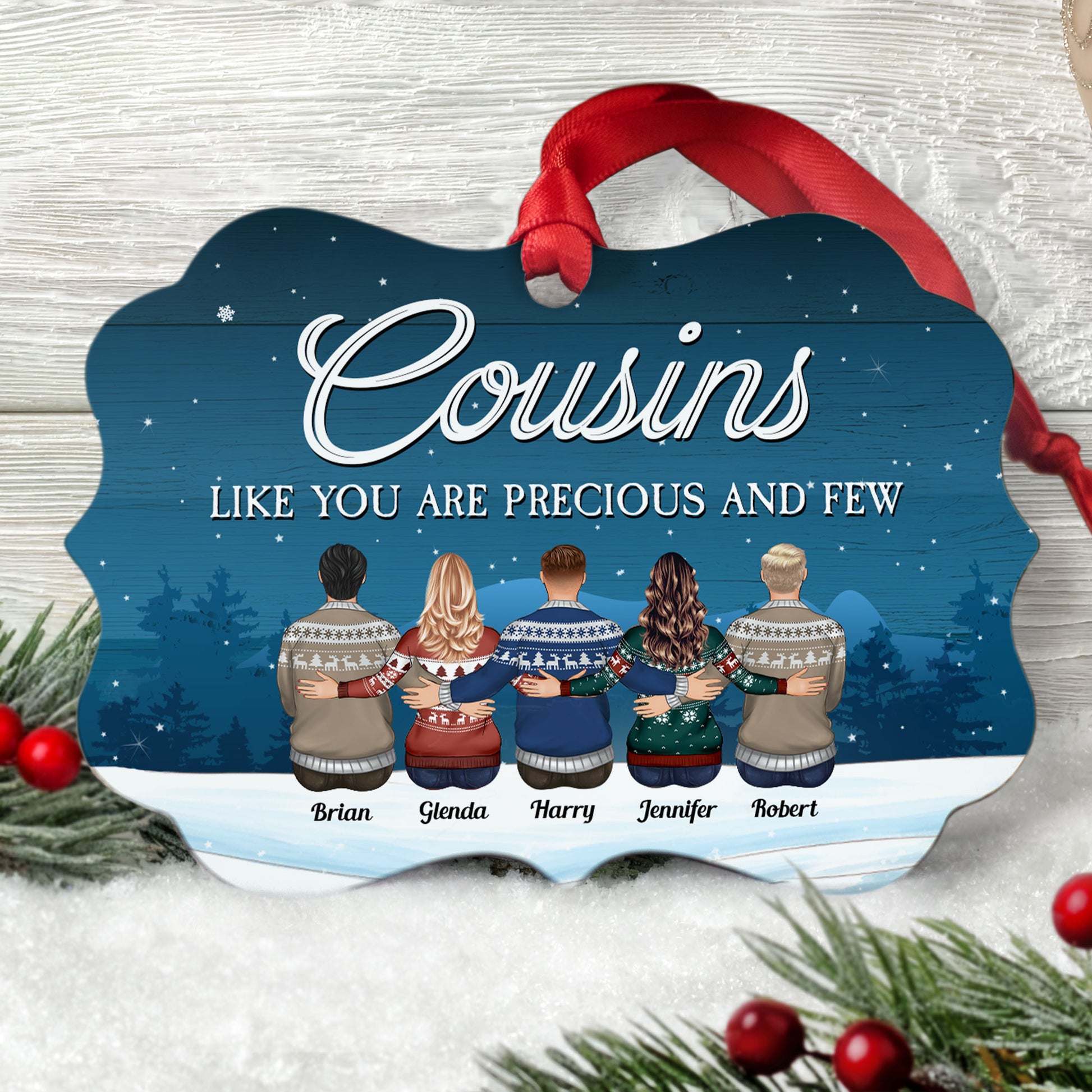 Cousins Like You Are Precious And Few - Personalized Aluminum Ornament - Christmas Gift For Cousins, Gift For Aunts, Gift For Uncles, Gift For Family - Family Hugging