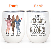 Coworkers, Alcohol Tolerating, Bonding Over, Keeping Each Other Sane - Personalized Wine Tumbler - Gift For Coworker, Colleague, Work Bestie, Friend, Work Bestie