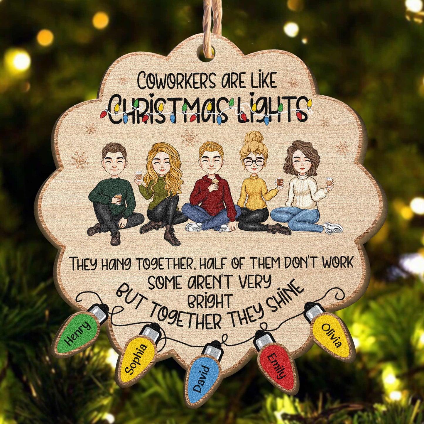 Coworkers Are Like Christmas Lights  - Personalized Wooden Ornament