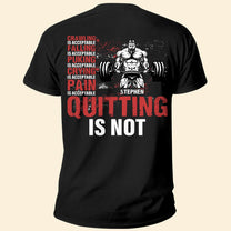 Crawling Is Acceptable Quitting Is Not - Personalized Shirt - Birthday, Motivation Gift For Him, Fitness Lover, Gymer 