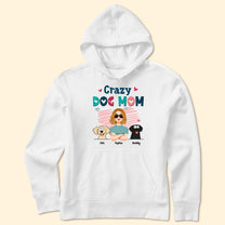 Crazy Dog Mom - Personalized Shirt