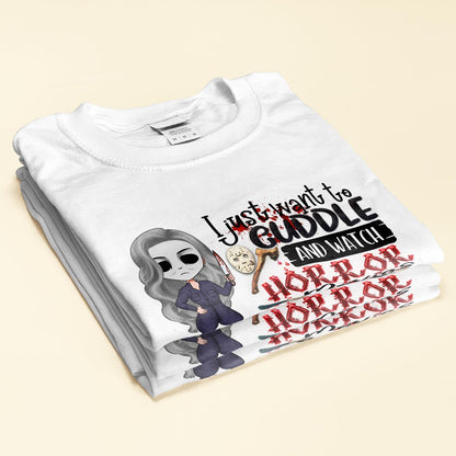 Cuddle And Watch Horror Movies - Personalized Shirt