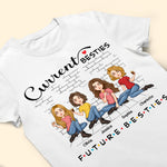 Current Besties, Future Besties - Personalized Shirt
