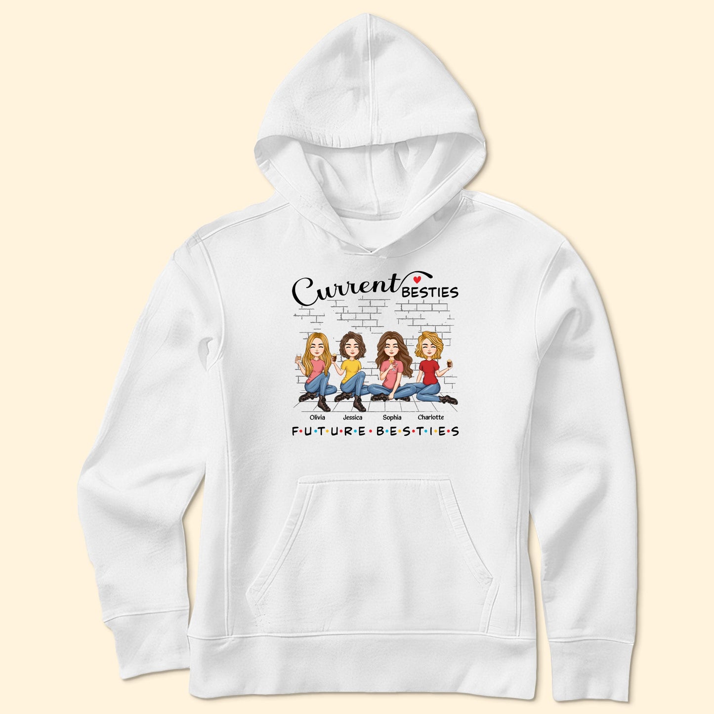 Current Besties, Future Besties - Personalized Shirt