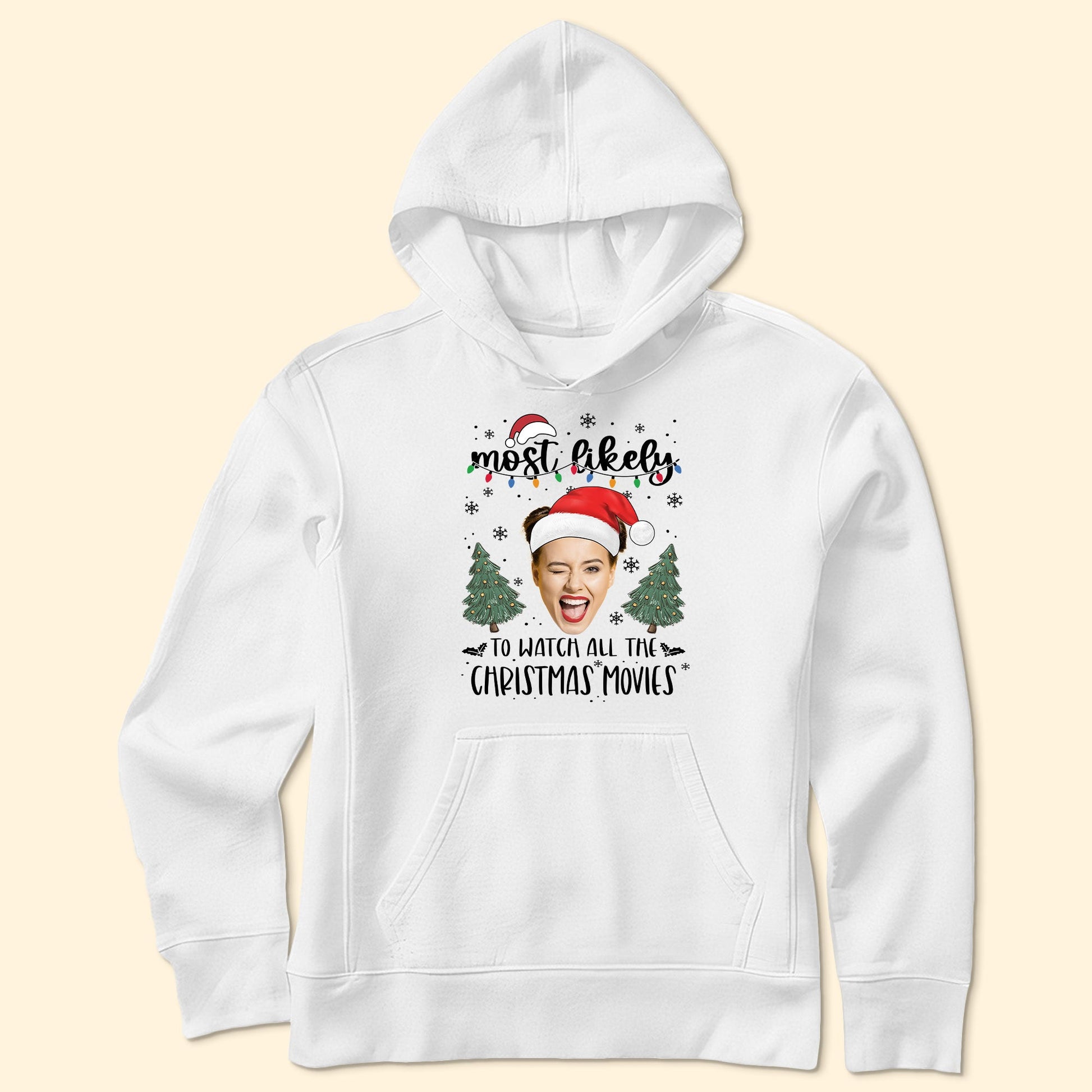 Custom Face Most Likely To Christmas - Personalized Photo Shirt