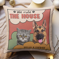 Custom Pet Photo We Rule The House  - Personalized Photo Pillow (Insert Included)