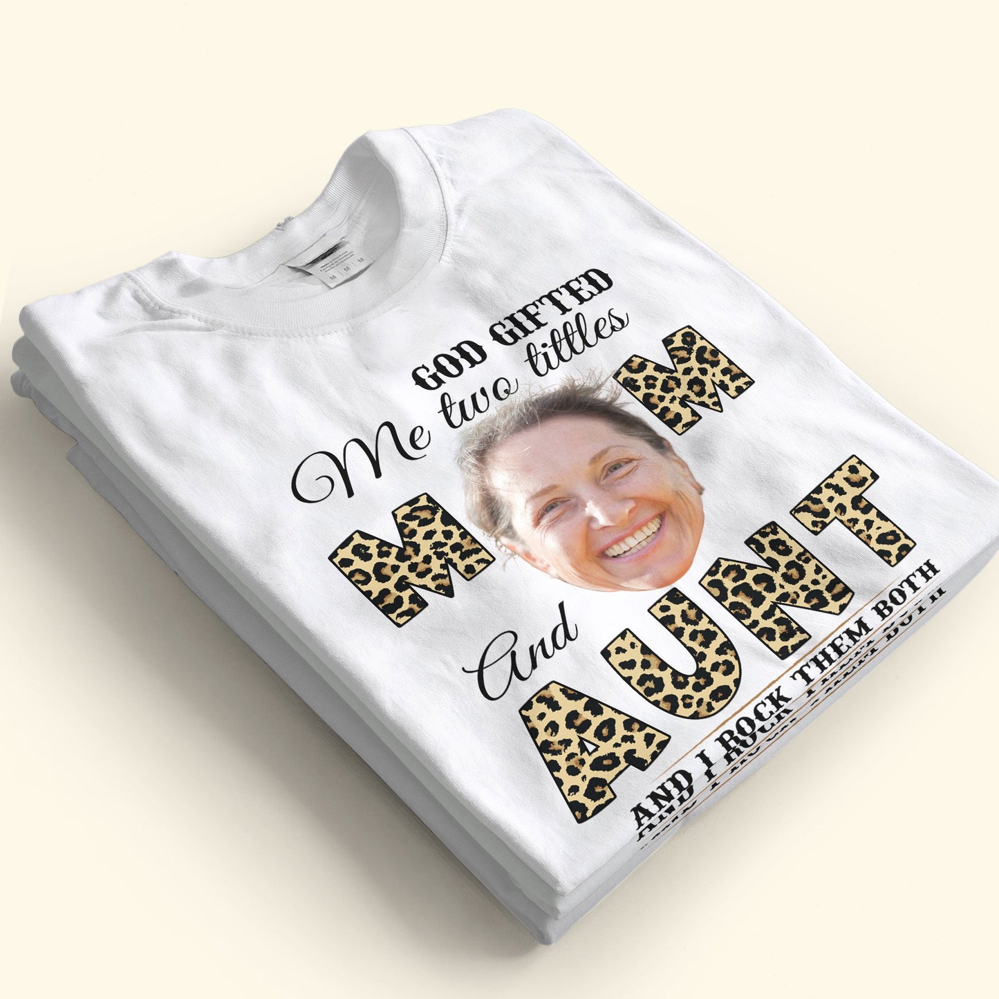 Custom Photo God Gifted Me Two Titles - Personalized Photo Shirt