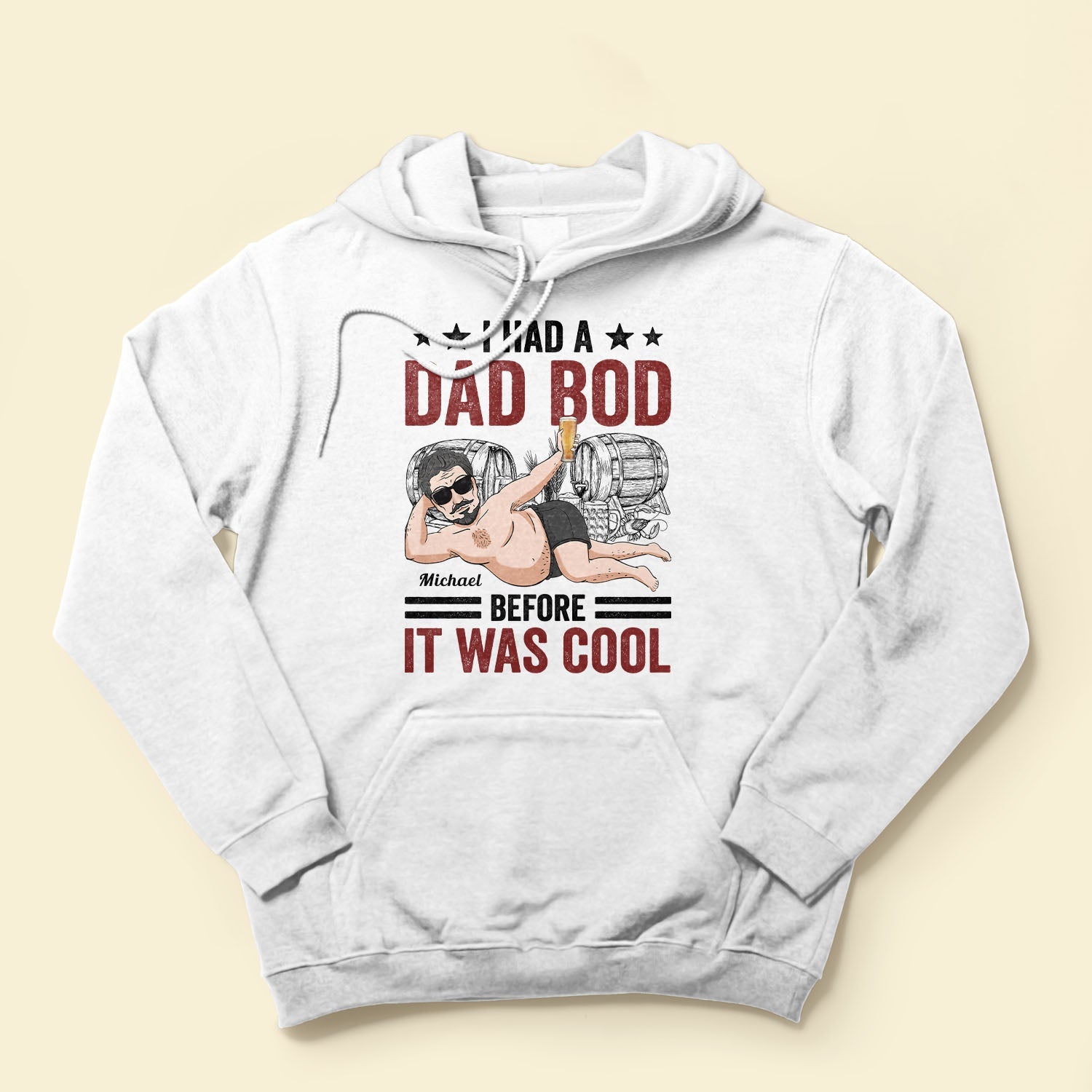 Dad Bod Before It Was Cool - Personalized Apparel Father's Day - Gift For Father, Dad, Grandpa