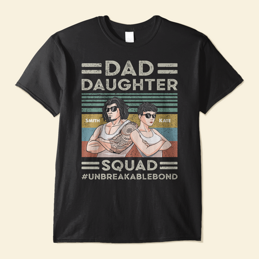 Dad Daughter Squad - Personalized Shirt - Birthday Father's Day Gift For Daddy, Step Dad - Gift From Daughters