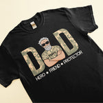 Dad - Hero - Friend - Protector - Personalized Shirt - Birthday, Father's Day Gift For Father, Dad, Dada, Daddy