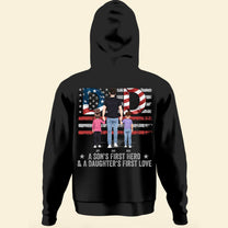 Dad, A Son's First Hero & A Daughter's First Love  - Personalized Back Printed Shirt