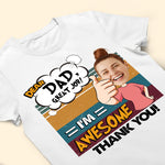 Dad, Great Job! - Personalized Photo Shirt