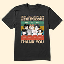 Dad, We Are Pawsome - Personalized Shirt