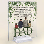 Dad, We Love You More Than The Star In The Sky - Personalized Acrylic Plaque