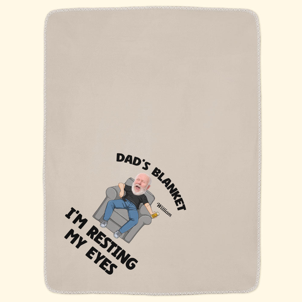 Dad's Blanket I'm Resting My Eyes - Personalized Photo Blanket