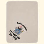 Dad's Blanket I'm Resting My Eyes - Personalized Photo Blanket