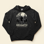 Dadsquatch, Like A Dad, Just Way More Squatchy - Personalized Shirt