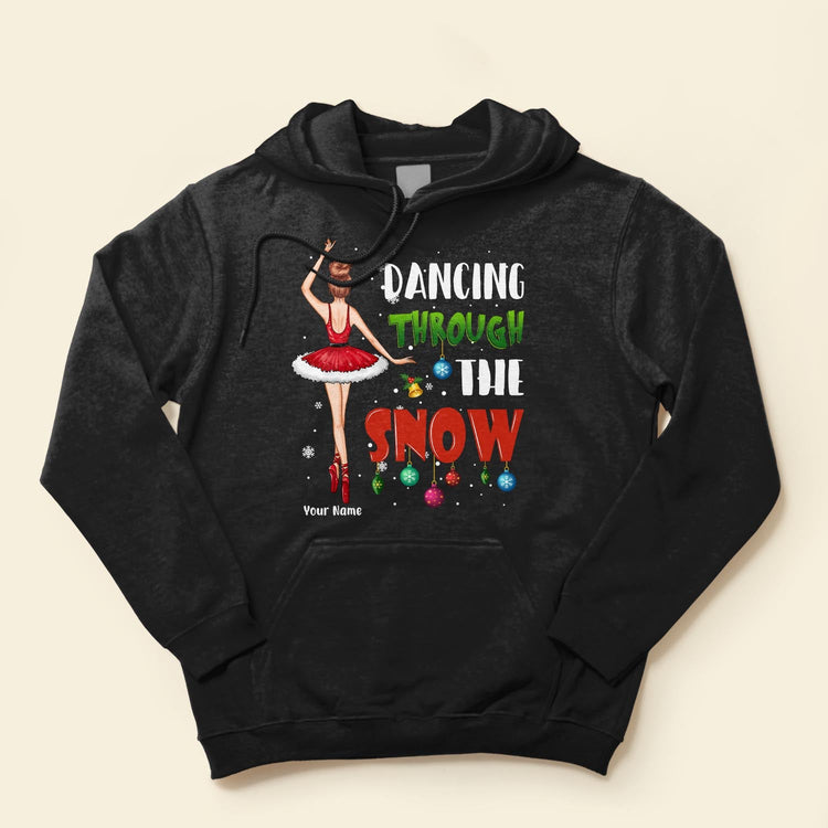 Dancing Through The Snow - Personalized Shirt - Christmas Gift For Ballet Dancer, Ballerina