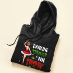 Dancing Through The Snow - Personalized Shirt - Christmas Gift For Ballet Dancer, Ballerina
