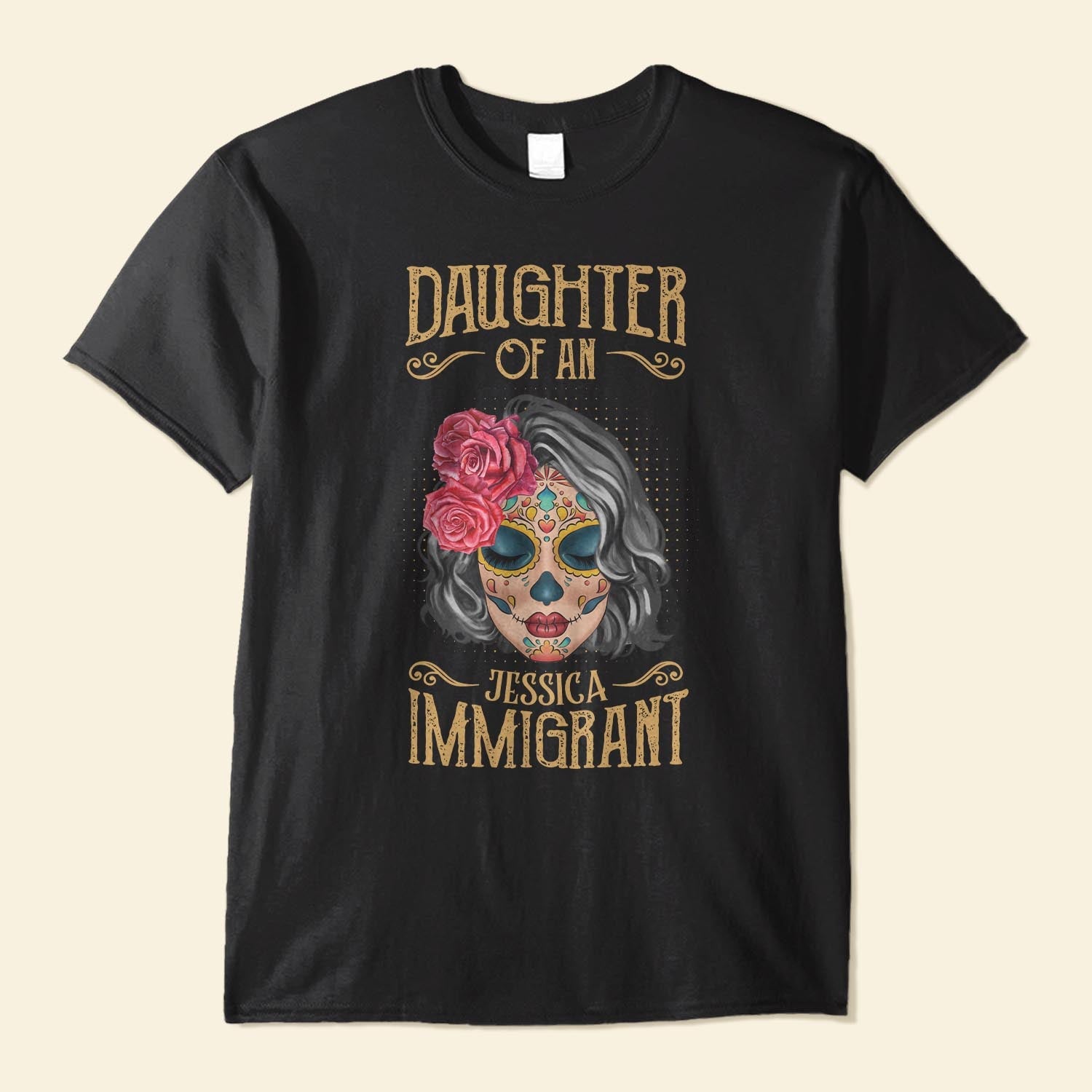 Daughter Of An Immigrant - Personalized Shirt